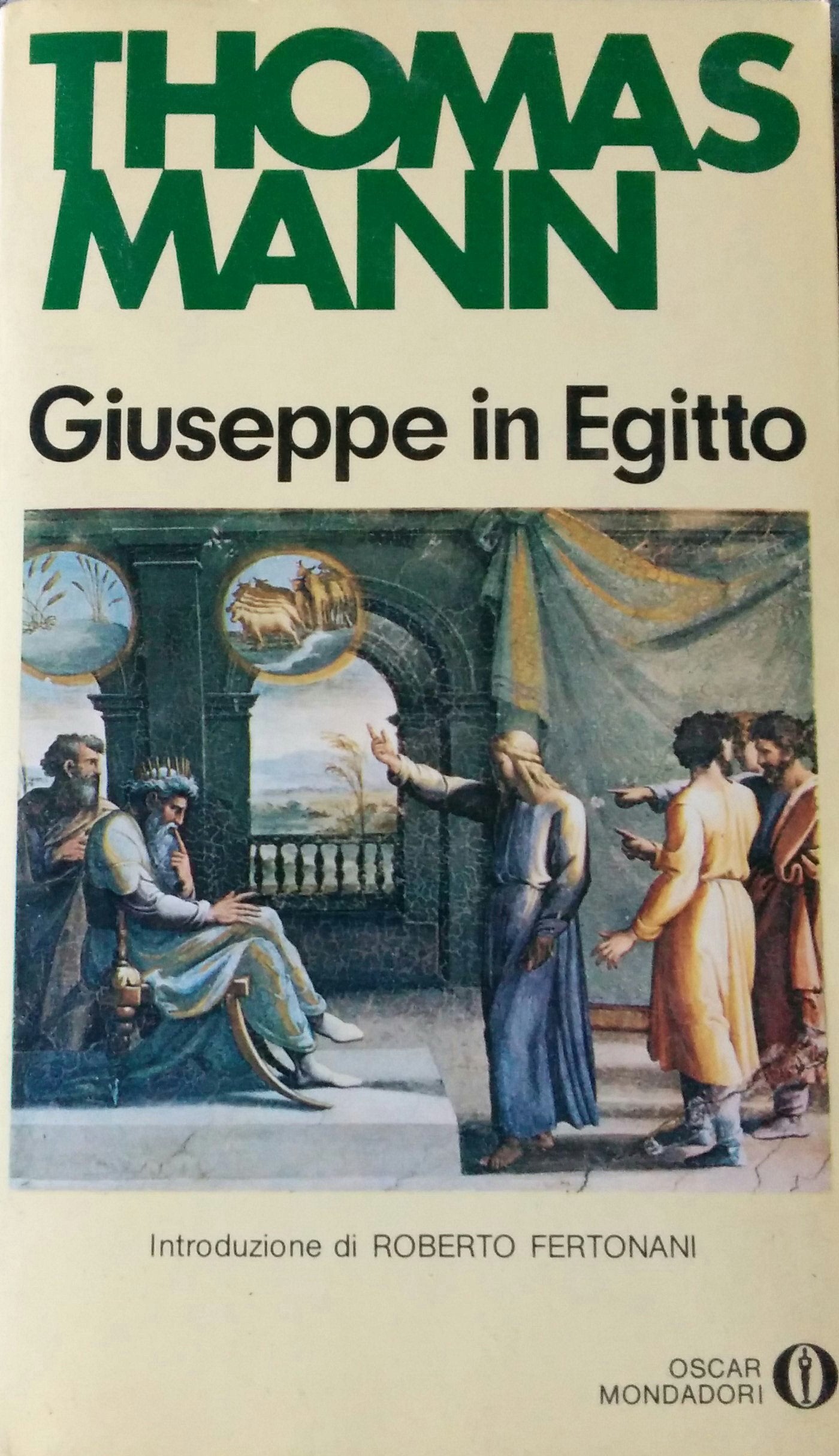 Giuseppe in Egitto (Oscar scrittori moderni, Band 429) Classics