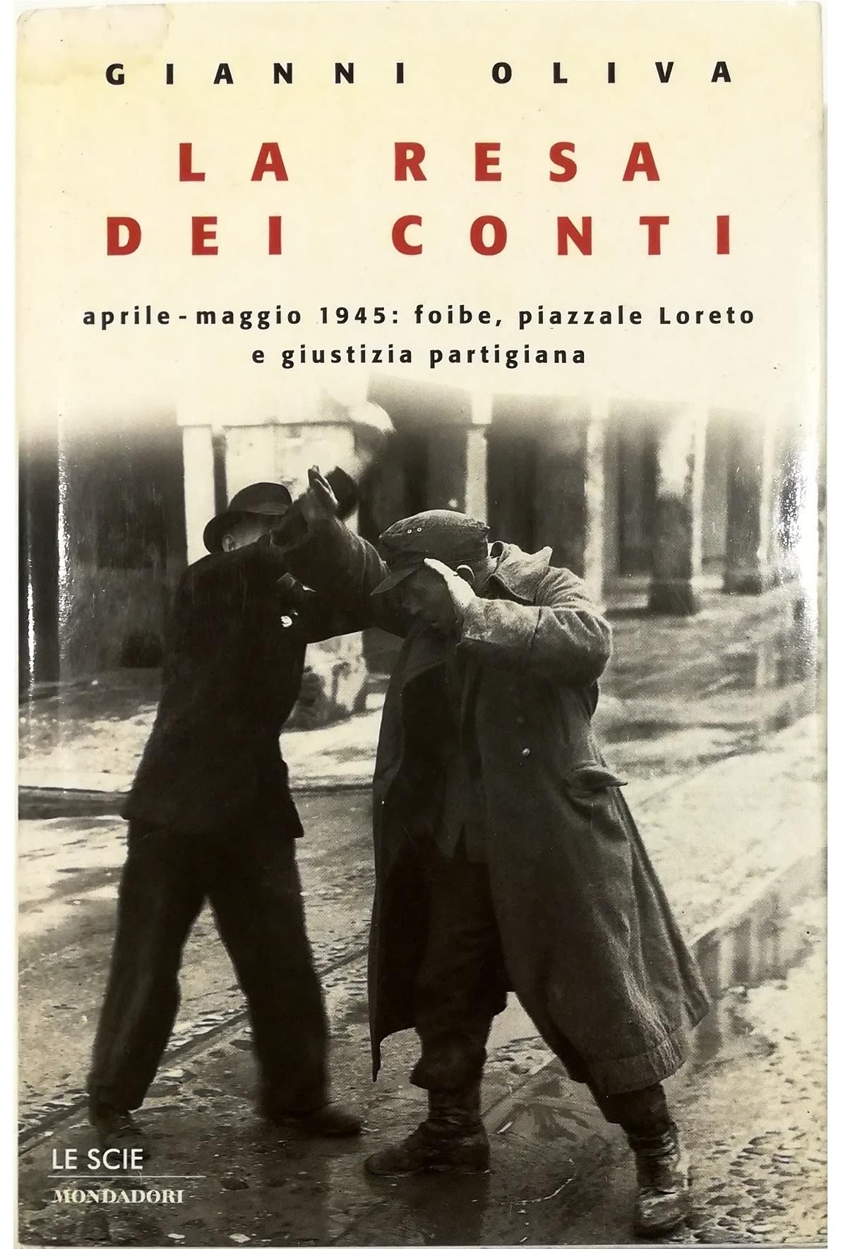 La resa dei conti (Le scie) Politics & History