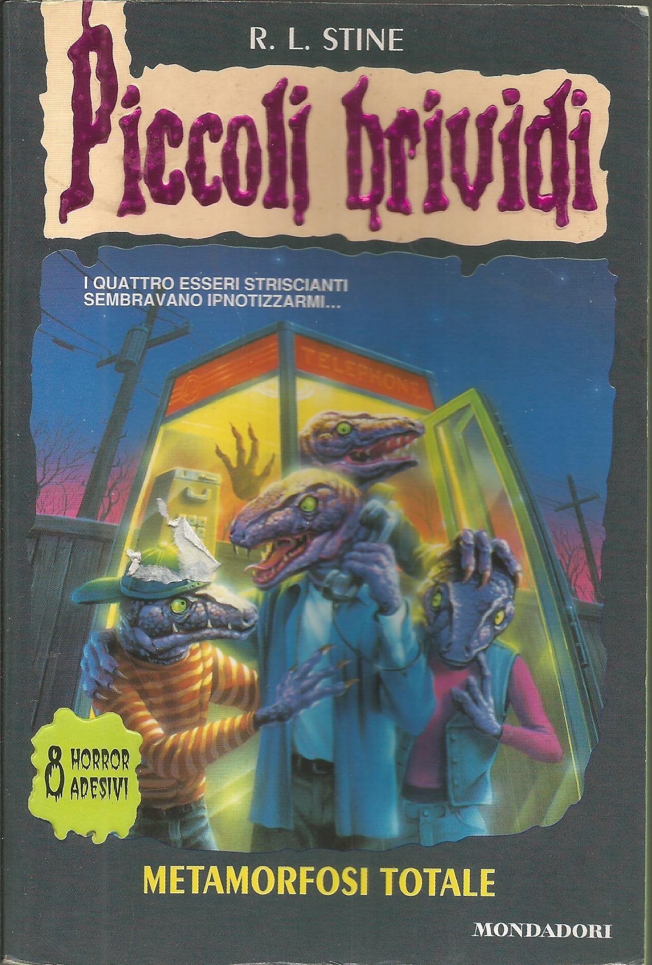 Metamorfosi totale (Piccoli brividi, Band 50) Novels & Short Stories