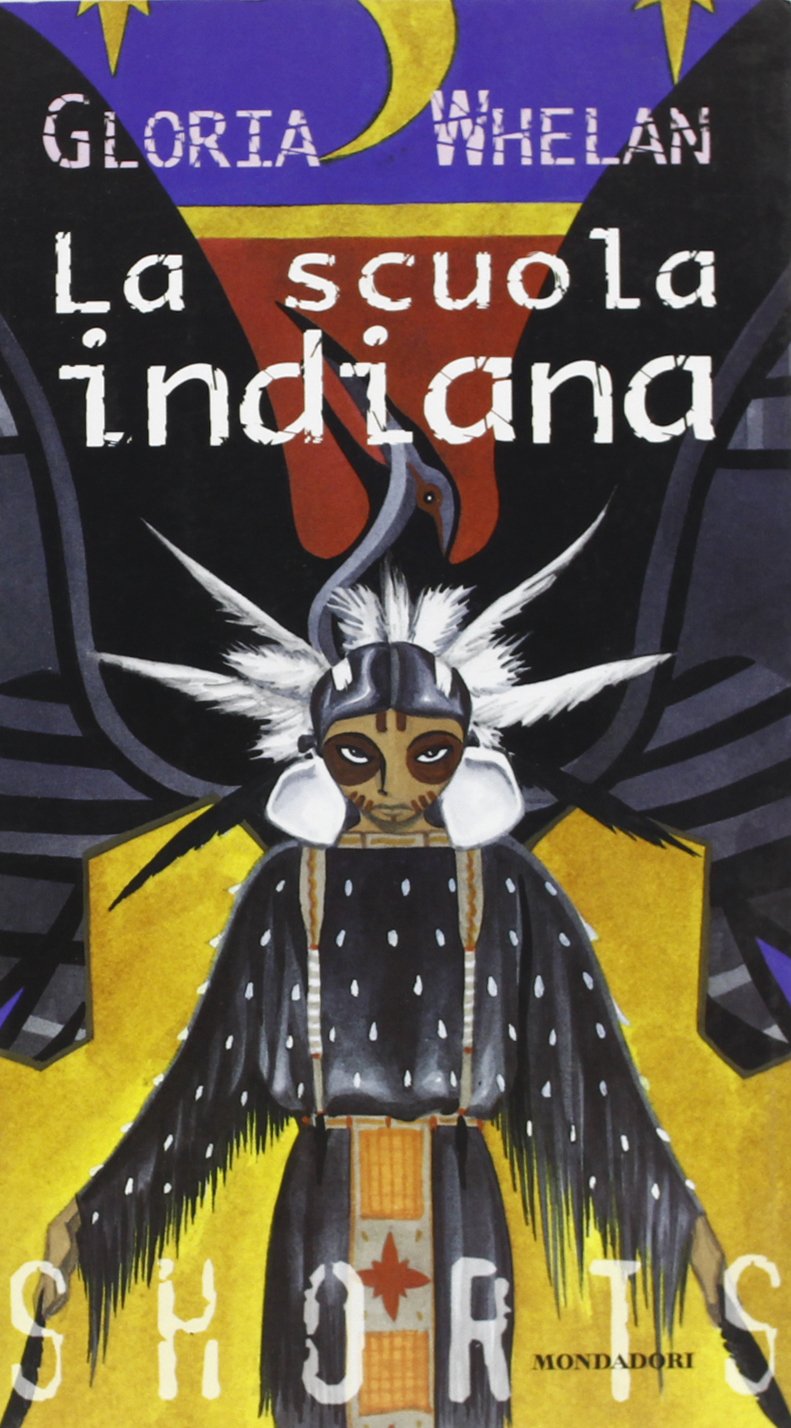 La scuola indiana (Shorts, Band 18) Novels & Short Stories