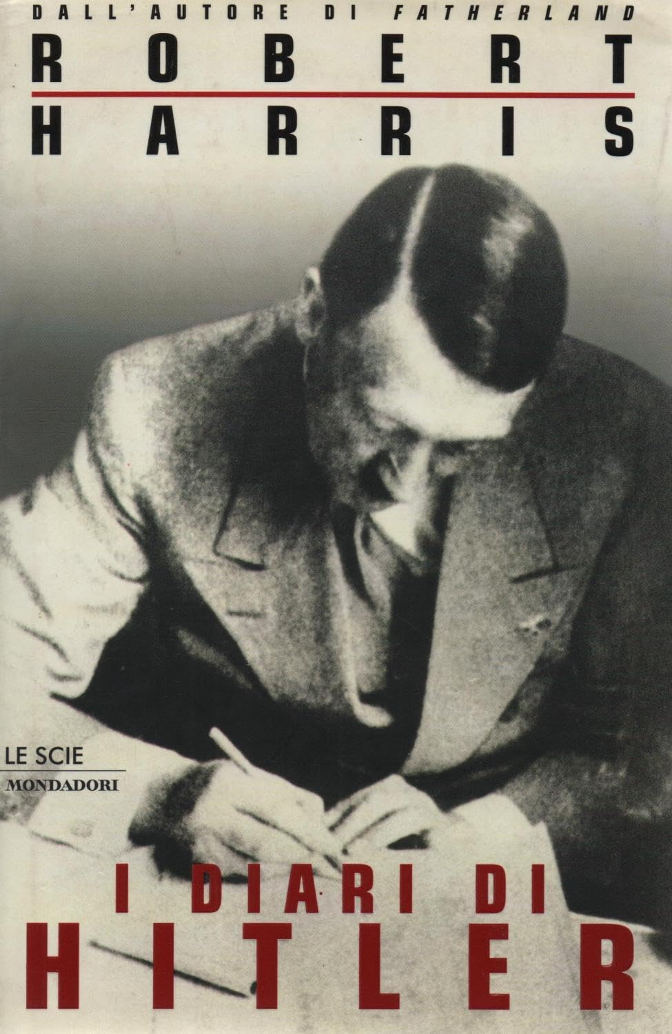 I diari di Hitler (Le scie, Band 31) Politics & Society