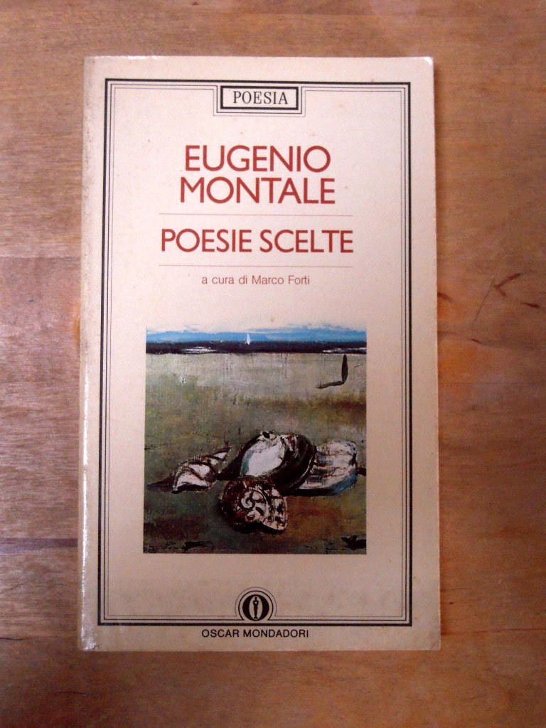 Poesie Scelte (Oscar poesia del Novecento, Band 16) Poetry