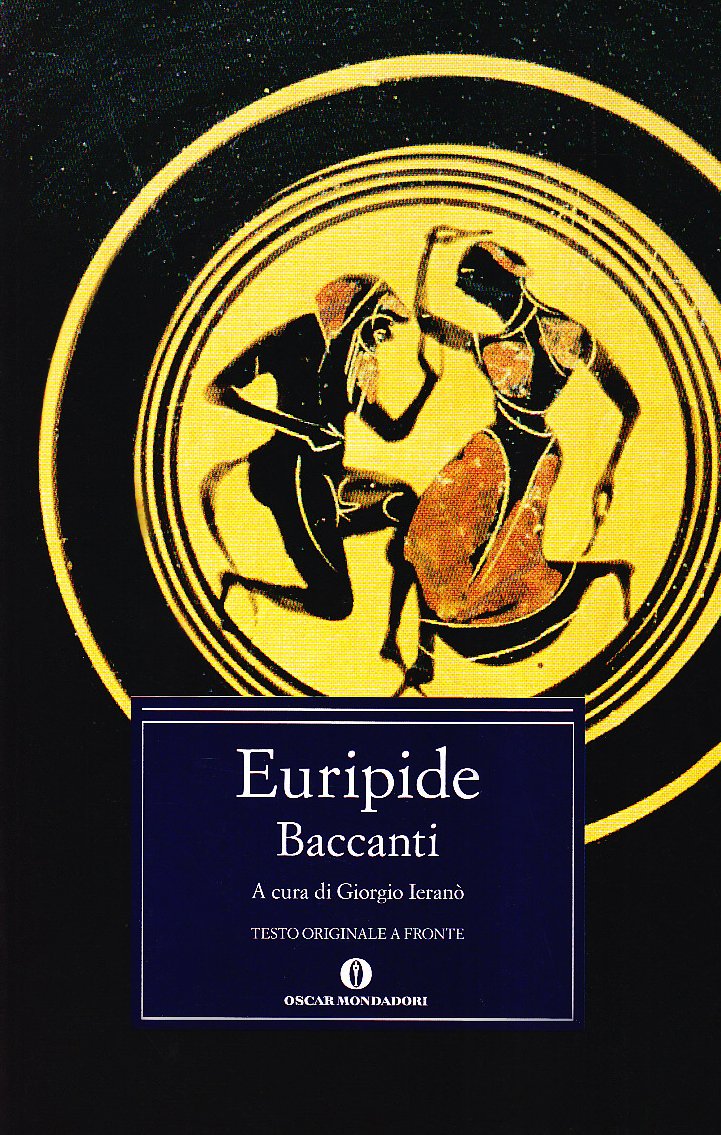 Baccanti. Testo greco a fronte (Oscar classici greci e latini, Band 119) Drama