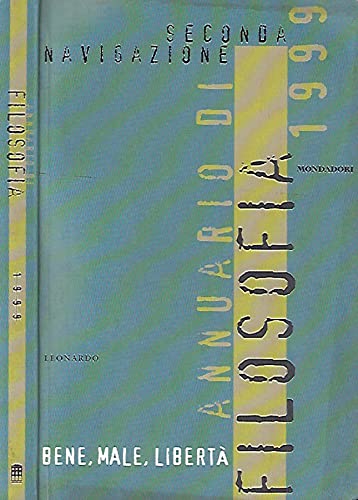 Seconda navigazione. Annuario di filosofia 1999 (Leonardo. Saggistica religiosa) Philosophy
