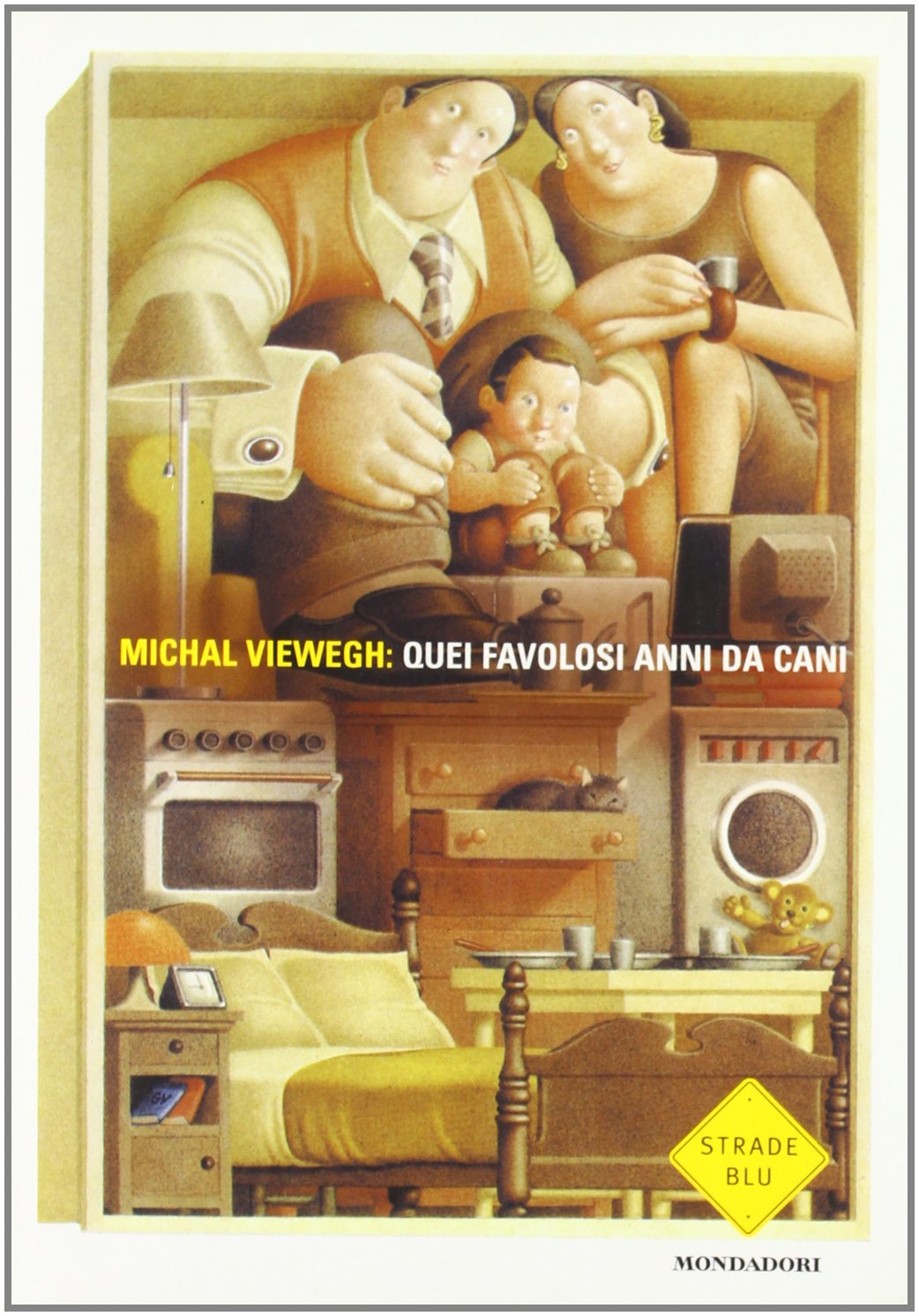 Quei favolosi anni da cane (Strade blu. Fiction) Contemporary literature