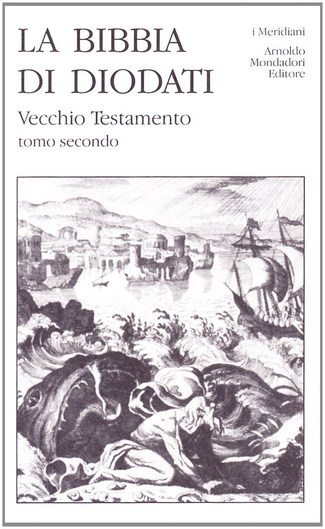 La Sacra Bibbia di Diodati. Vecchio Testamento (Vol. 2) (I Meridiani) Religion & Esotericism