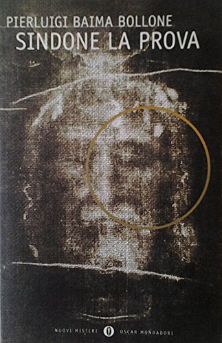 Sindone: la prova (Oscar nuovi misteri, Band 41) Religion & Esotericism