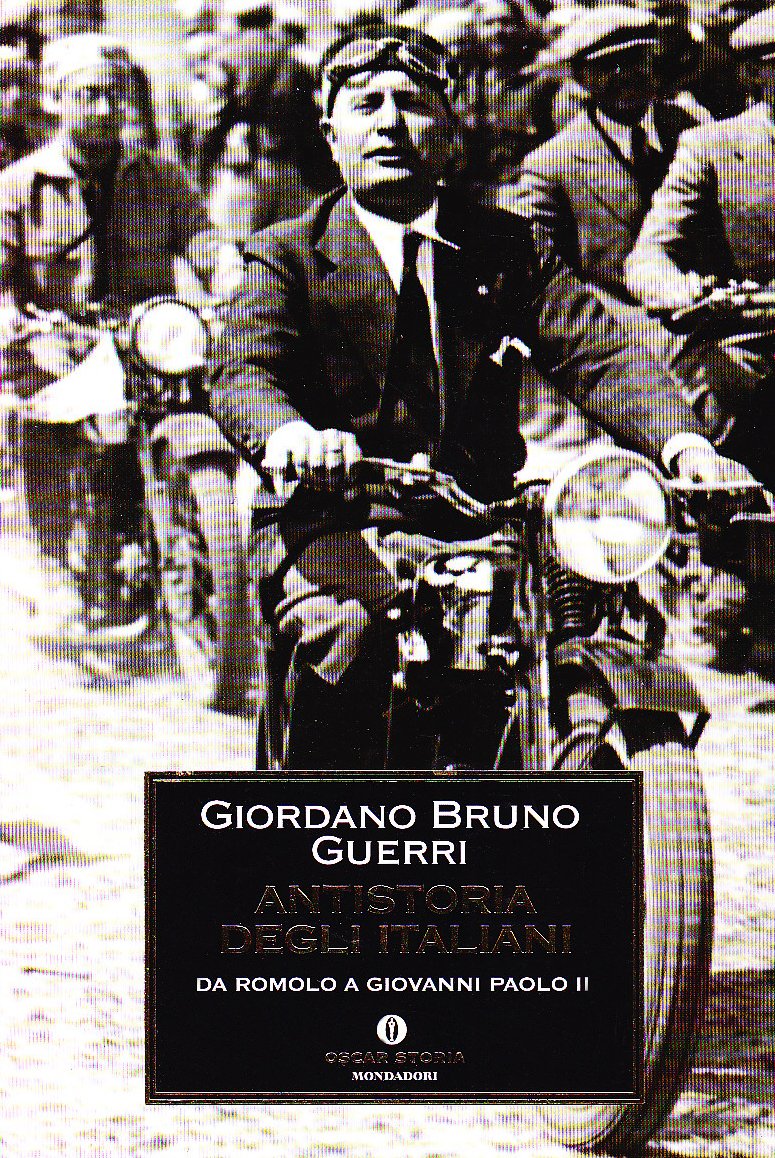 Antistoria degli italiani. Da Romolo a Giovanni Paolo II (Oscar storia, Band 178) Politics & History