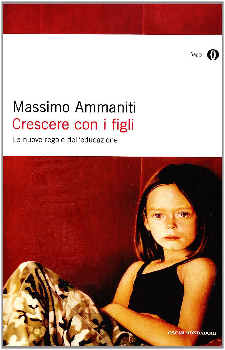 Crescere con i figli (Oscar saggi, Band 610) Psychology