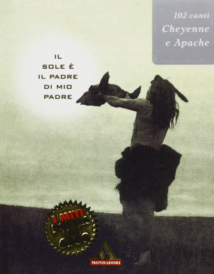 Il sole è il padre di mio padre (I miti poesia, Band 68) Poetry