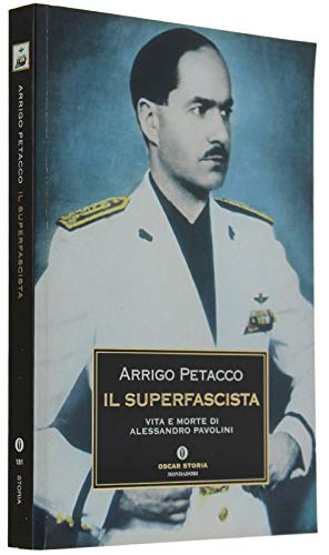 Il superfascista. Vita e morte di Alessandro Pavolini book