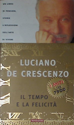 Il tempo e la felicità (I miti, Band 146) Philosophy