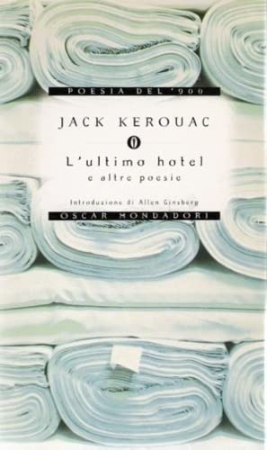 L'ultimo hotel e altre poesie (Oscar poesia del Novecento, Band 22) Poetry