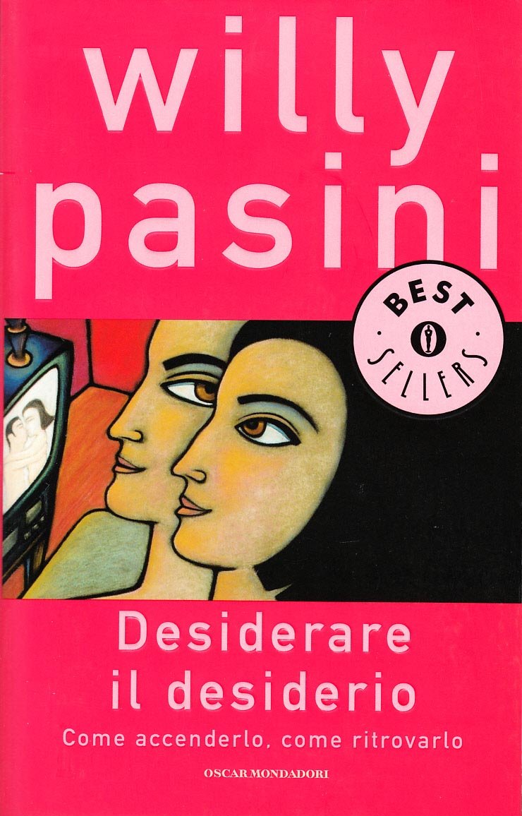 Desiderare il desiderio (Oscar bestsellers, Band 969) Psychology