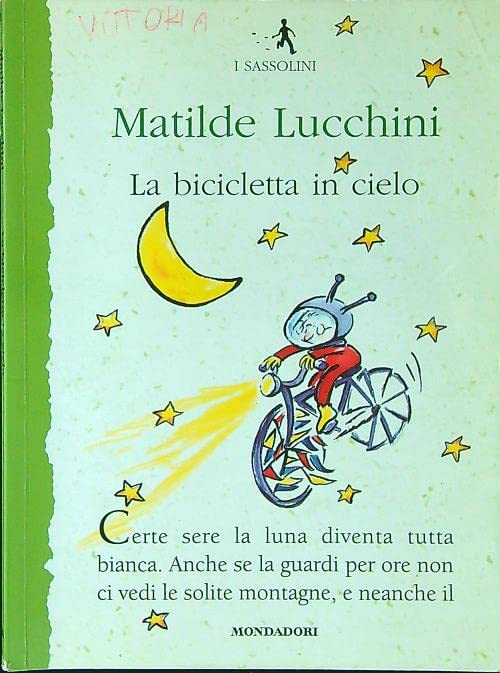 La bicicletta in cielo (I Sassolini a colori. Verde, Band 1) Novels & Short Stories