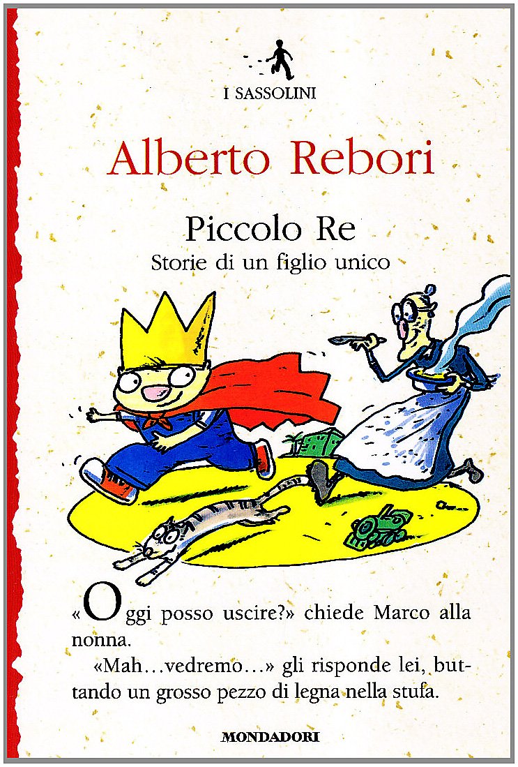 Piccolo re. Storie di un figlio unico book