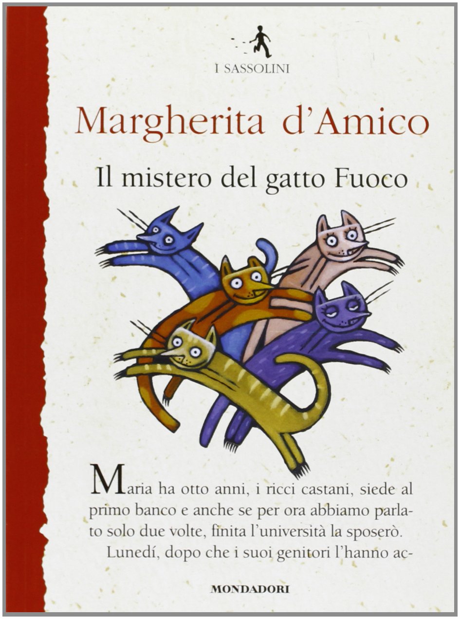 Il mistero del gatto Fuoco (I Sassolini a colori. Rosso, Band 3) Novels & Short Stories