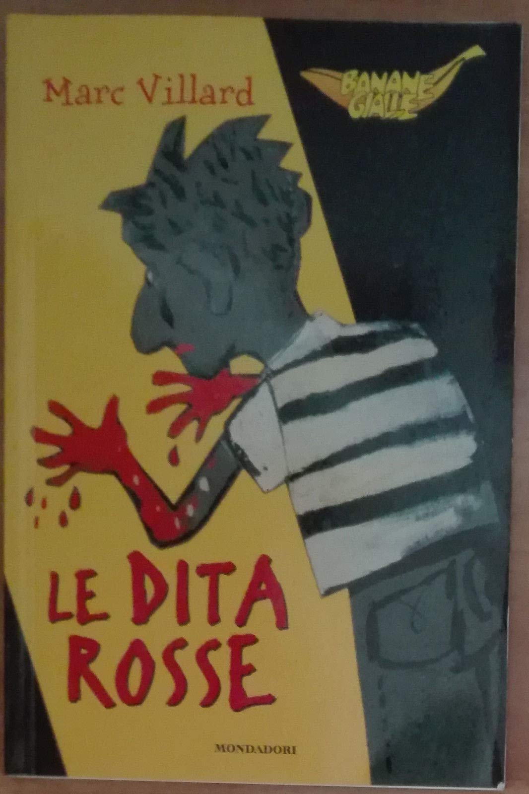 Le dita rosse (Banane gialle, Band 10) Books