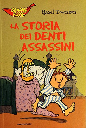 La storia dei denti assassini (Banane rosse, Band 7) Books