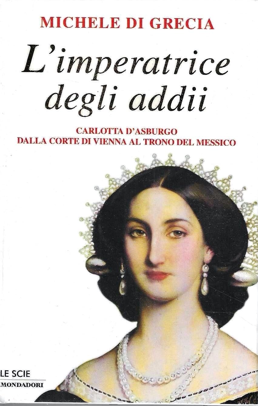 L'imperatrice degli addii (Le scie, Band 21) Books