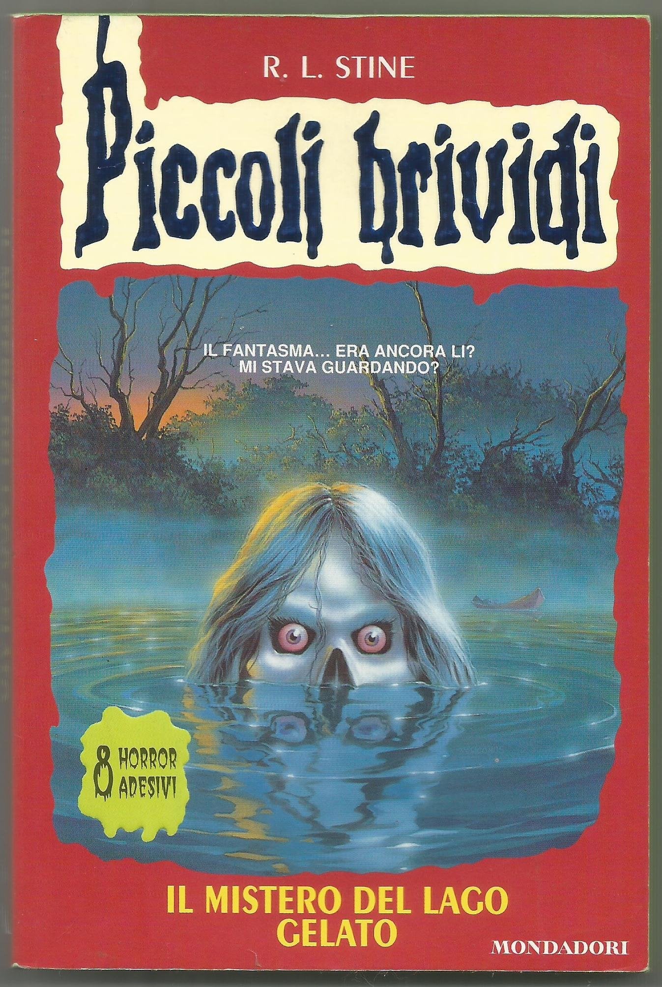 Il mistero del Lago Gelato (Piccoli brividi, Band 56) Novels & Short Stories