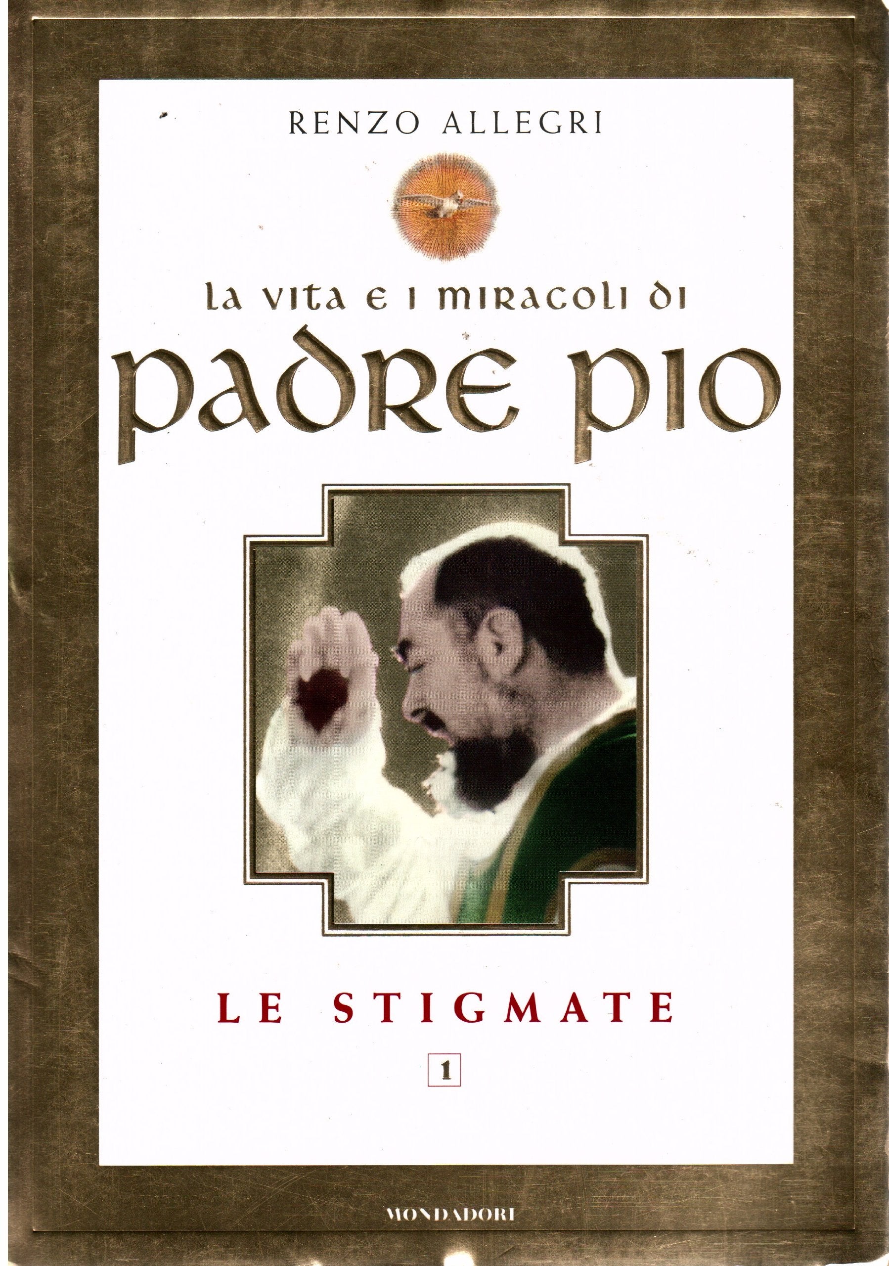 La vita e i miracoli di padre Pio. Le stigmate (I faraoni, Band 26) Politics & Society
