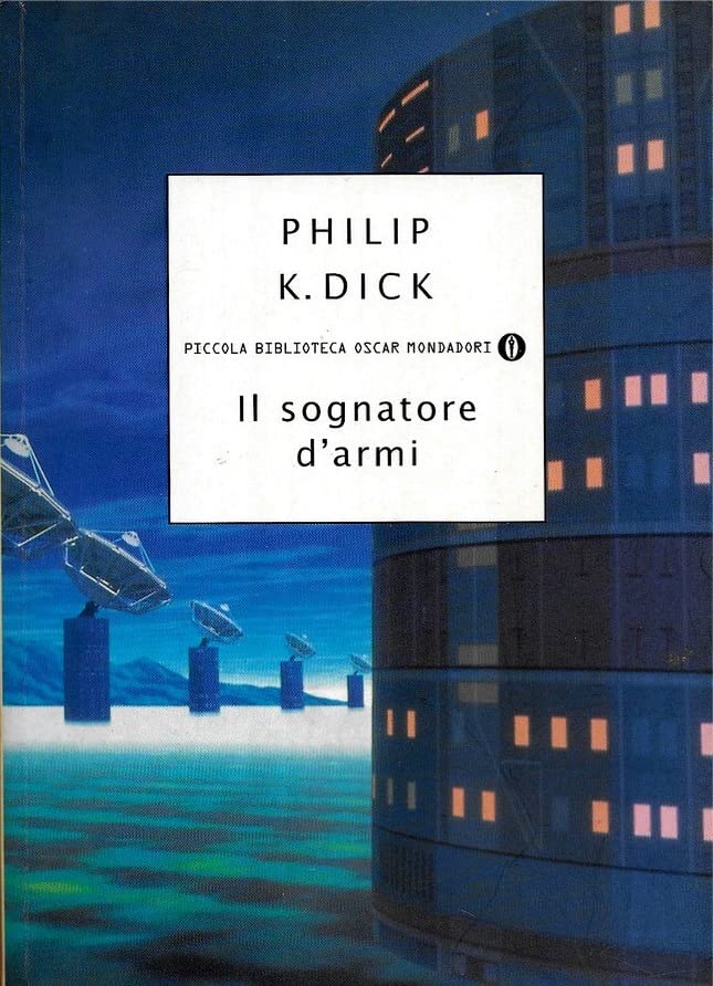 Il sognatore d'armi (Piccola biblioteca oscar, Band 201) Contemporary literature