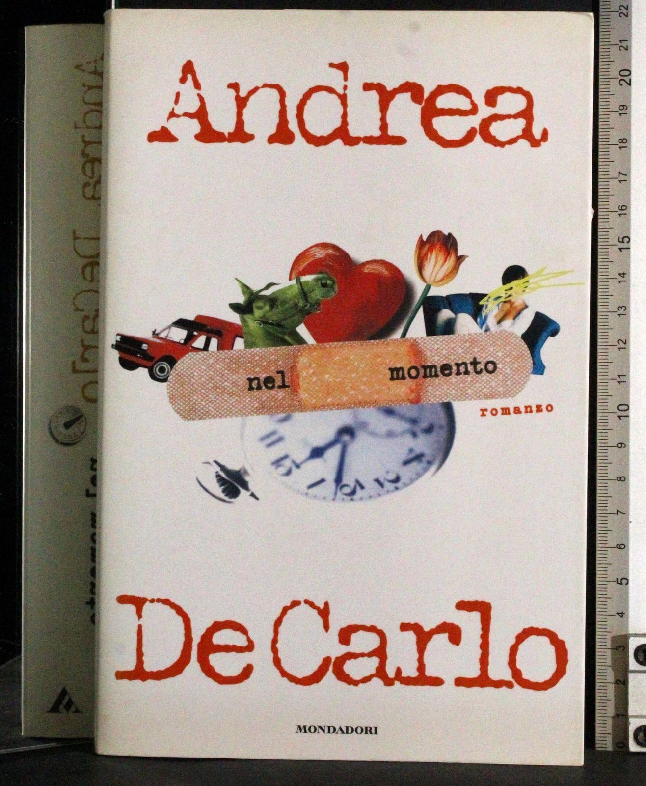Nel Momento (I libri di Andrea De Carlo) Contemporary literature Books