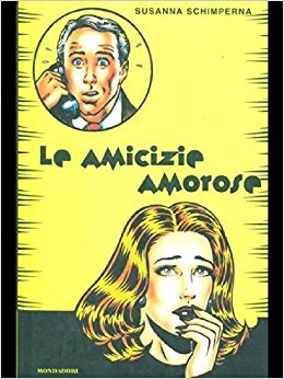 Le amicizie amorose (Ingrandimenti, Band 53) Psychology
