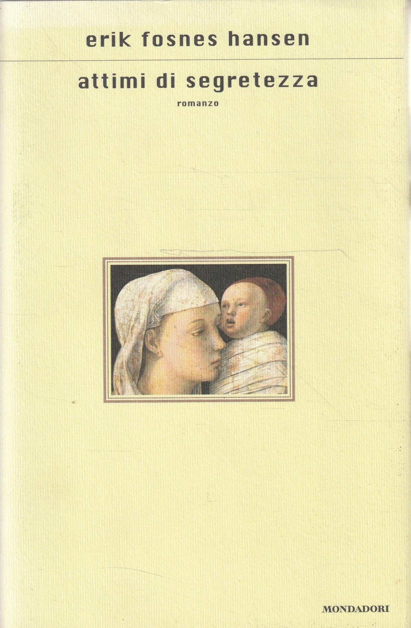 Attimi di segretezza (Scrittori italiani e stranieri, Band 23) Contemporary literature