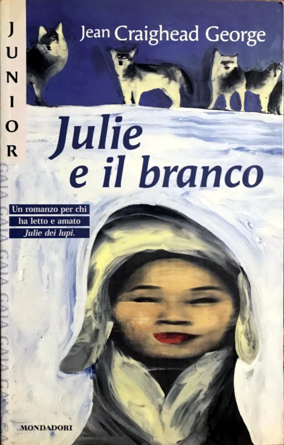 Julie e il branco (Gaia junior, Band 92) Books