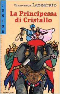 La Principessa di Cristallo. Storie, leggende e fiabe della tradizione dello Sri Lanka (Nuove fiabe junior, Band 15) Books