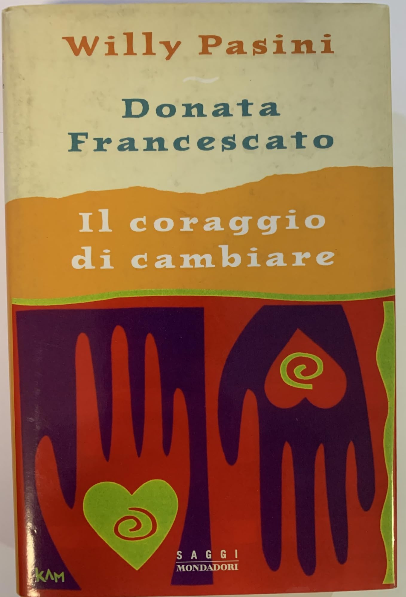 Il coraggio di cambiare (Saggi) Books