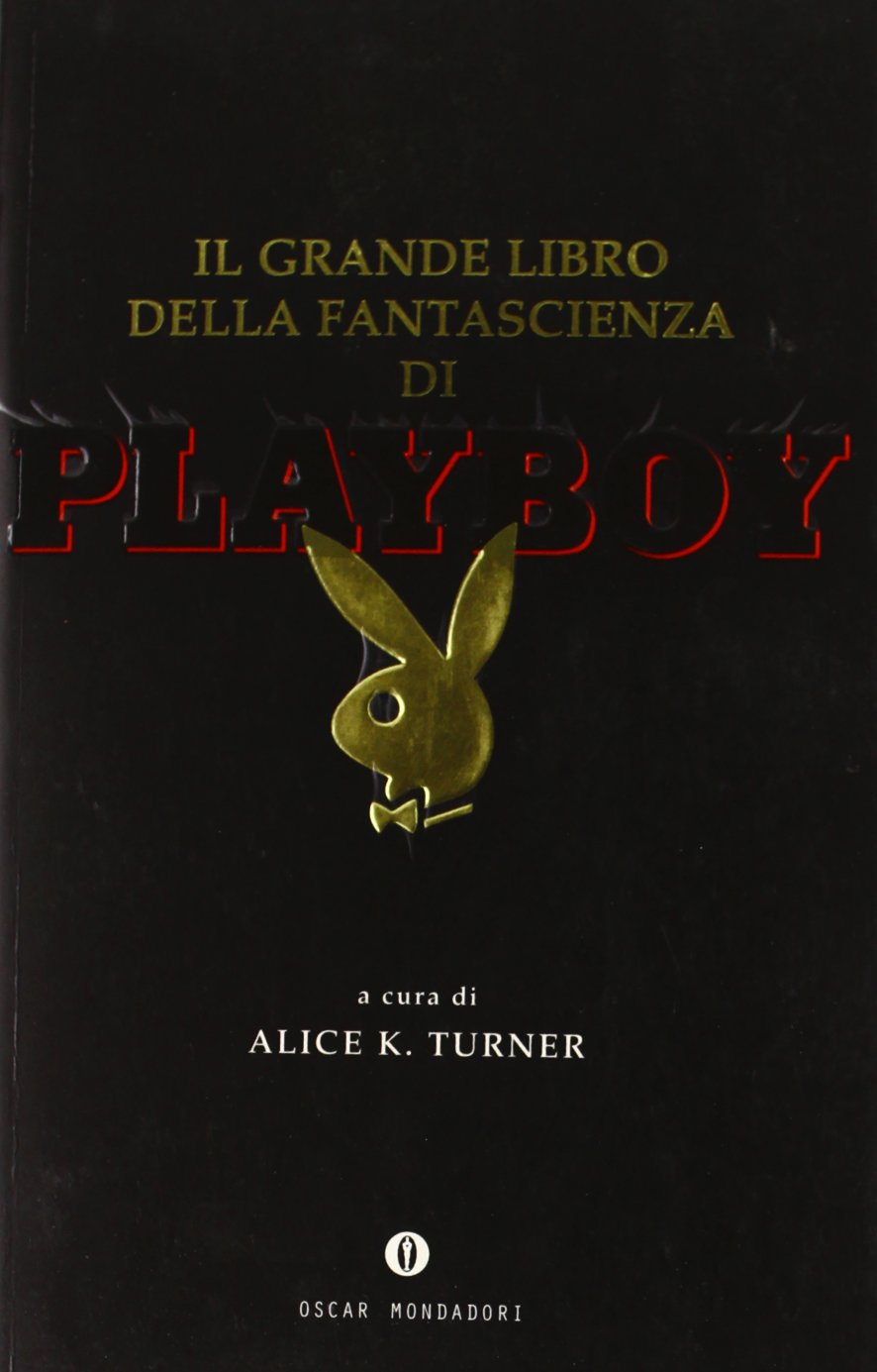 Il grande libro della fantascienza di Playboy (Oscar varia, Band 1724) Contemporary literature