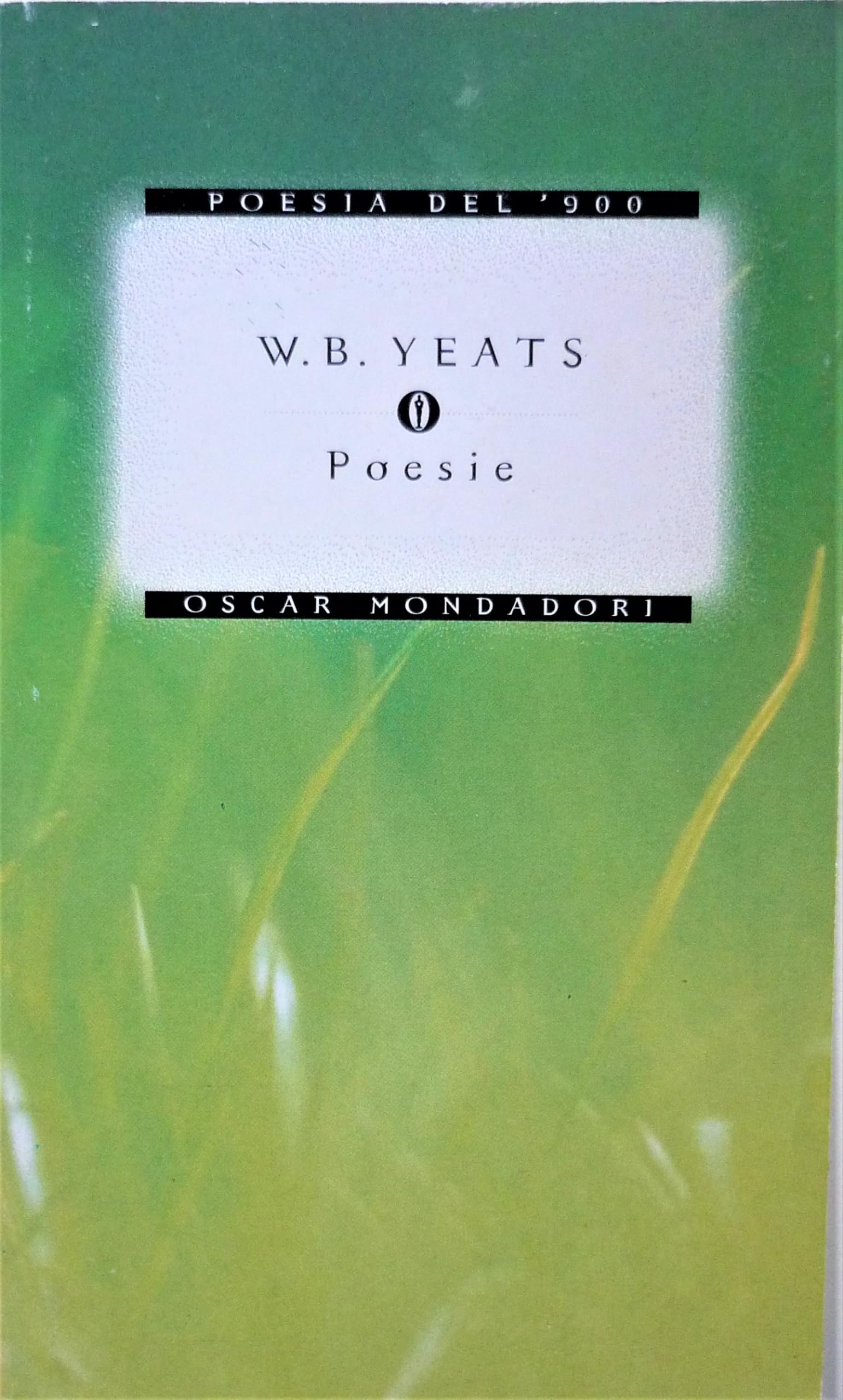 Poesie (Oscar poesia del Novecento, Band 28) Poetry