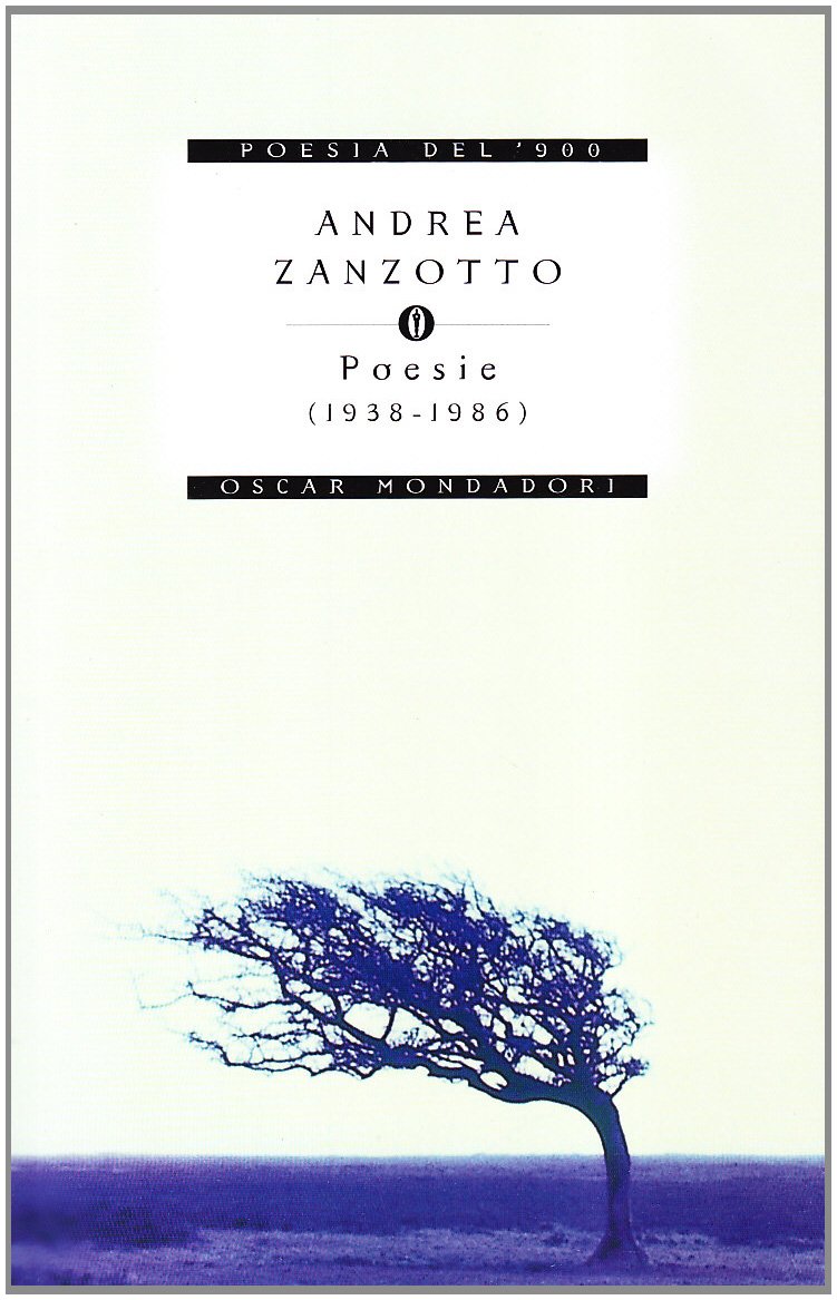 Poesie (1938-1986) (Oscar poesia del Novecento) Poetry