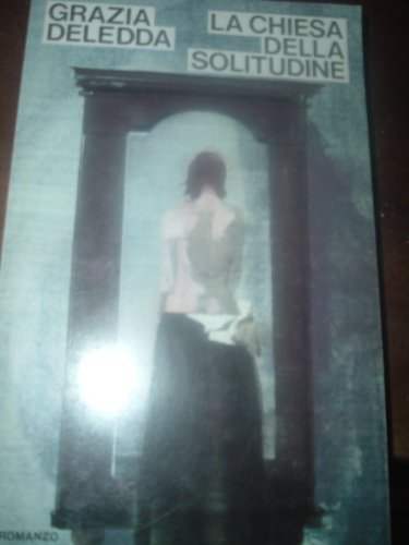 La chiesa della solitudine (Oscar narrativa, Band 775) Classics