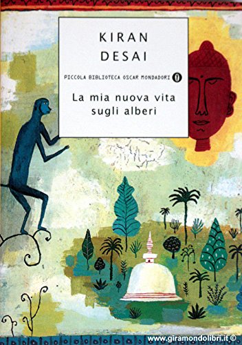 La mia nuova vita sugli alberi (Piccola biblioteca oscar, Band 209) Contemporary literature