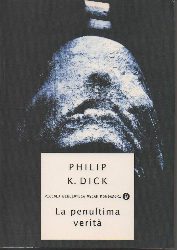 La penultima verità (Piccola biblioteca oscar, Band 212) Contemporary literature
