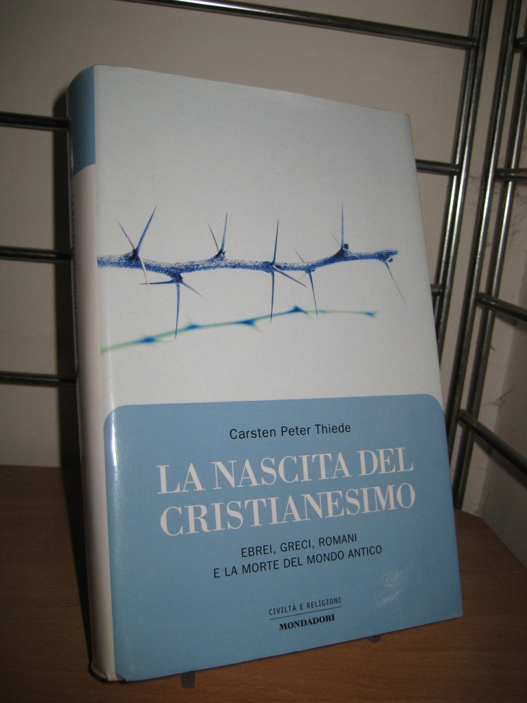 La nascita del cristianesimo (Uomini e religioni. Cartonati) Religion & Esotericism