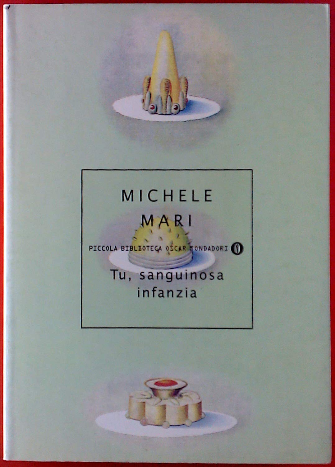 Tu, sanguinosa infanzia book