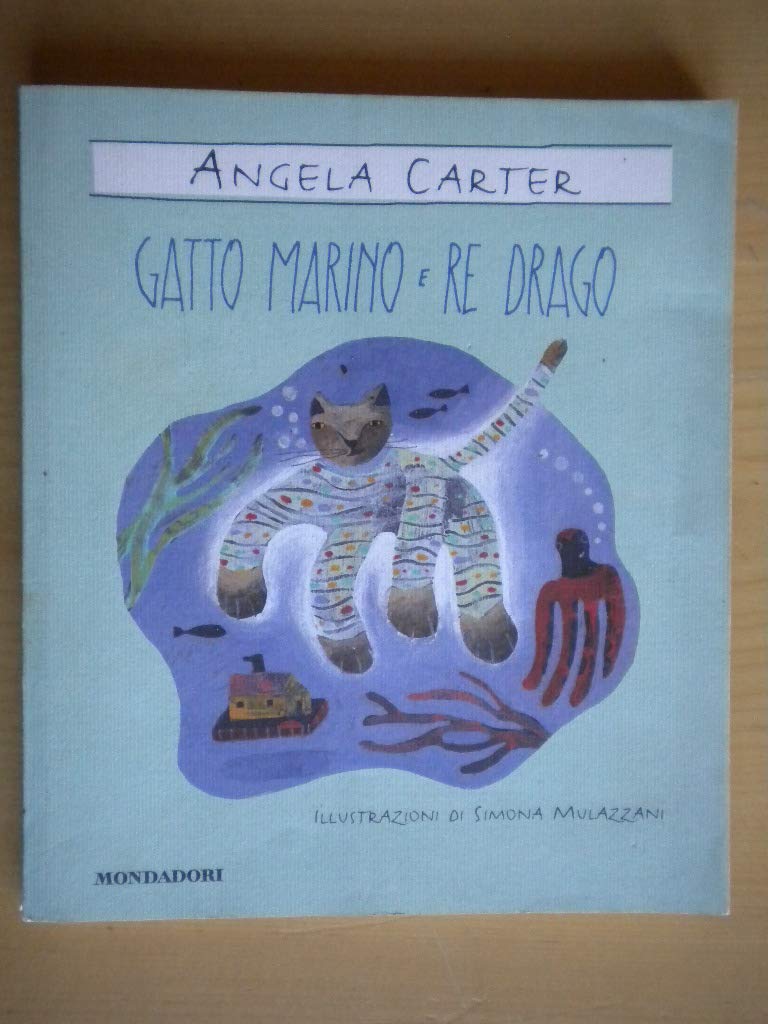 Gatto di mare e re dei draghi (Piccola contemporanea, Band 5) Novels & Short Stories