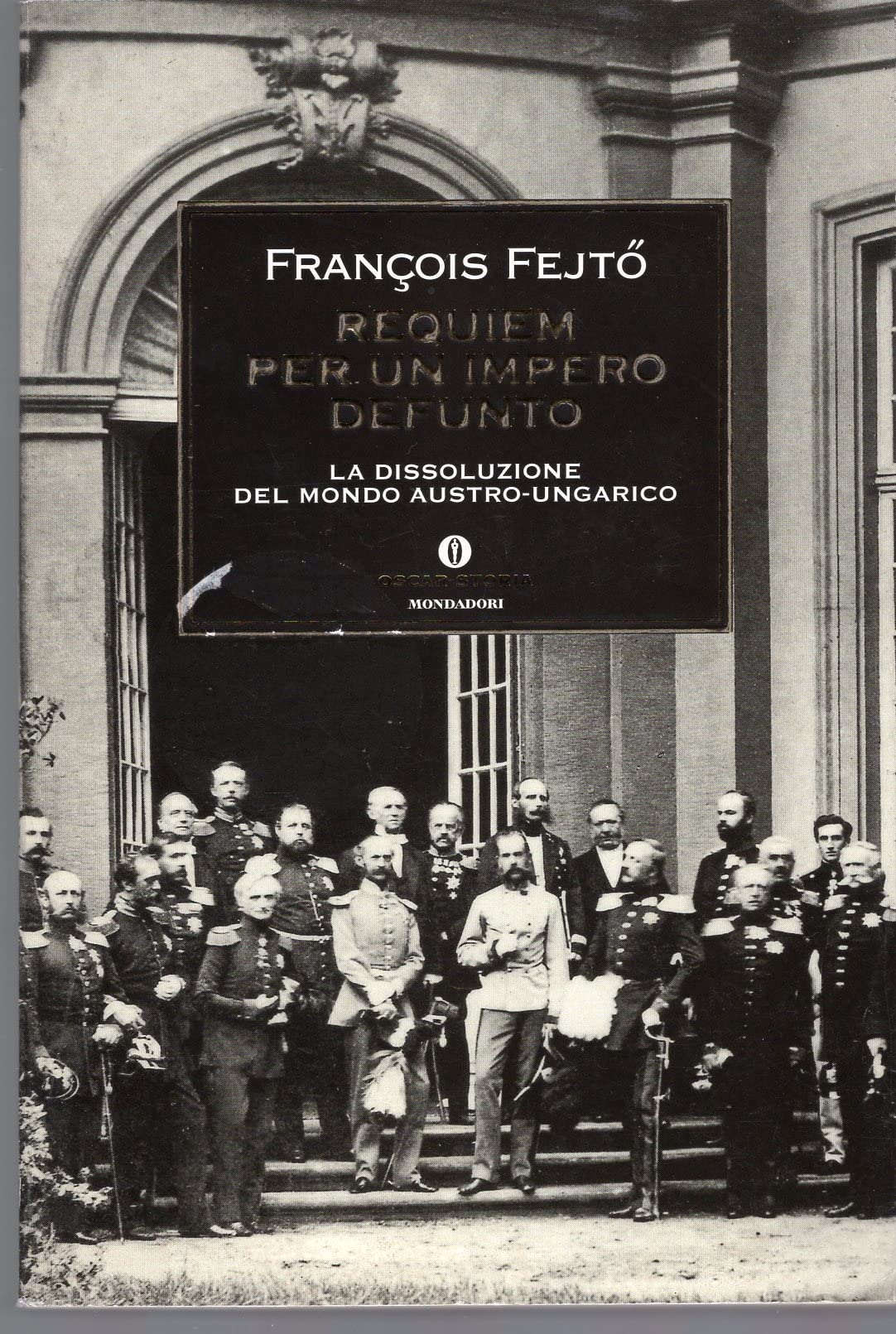 Requiem per un impero defunto (Oscar storia, Band 194) Books