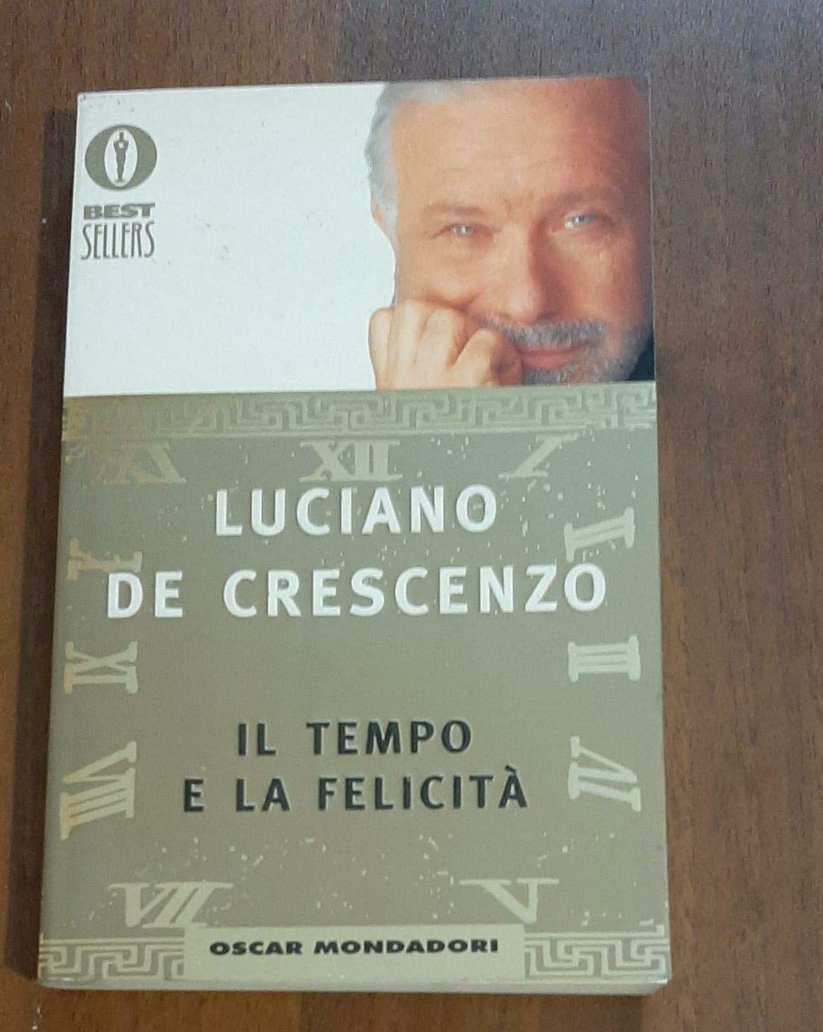 Il tempo e la felicità (Oscar bestsellers, Band 1024) Philosophy