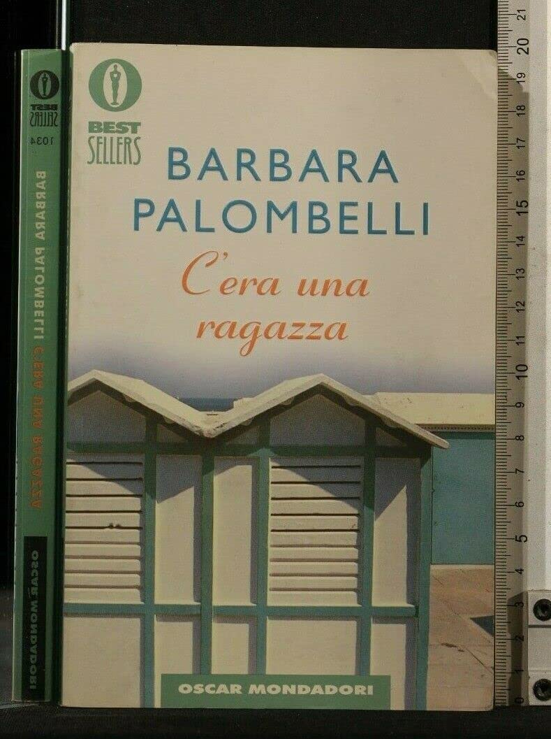 C'Era UNA Ragazza (Oscar bestsellers, Band 1034) Contemporary literature