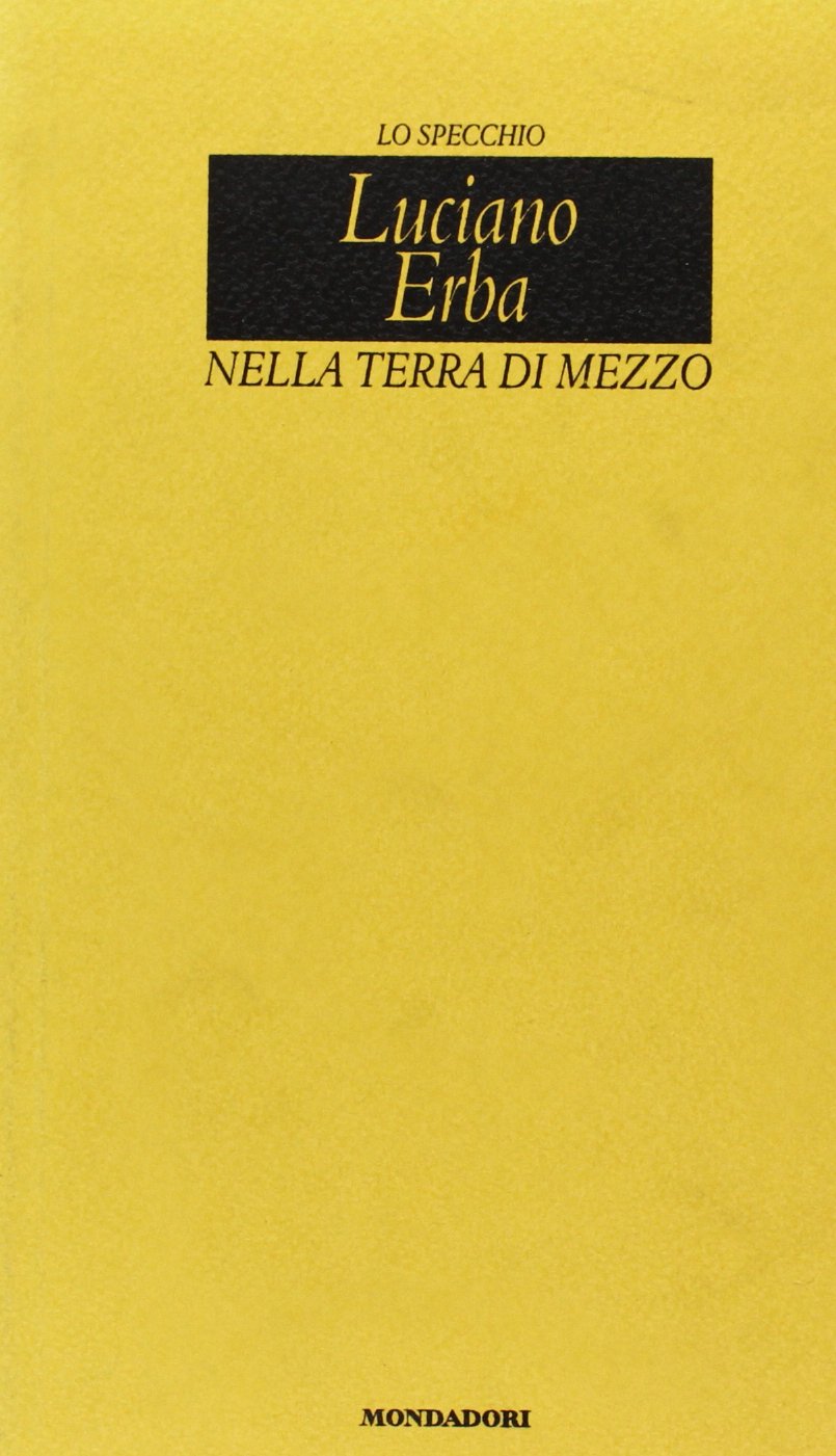 Nella terra di mezzo (Lo specchio, Band 7) Poetry