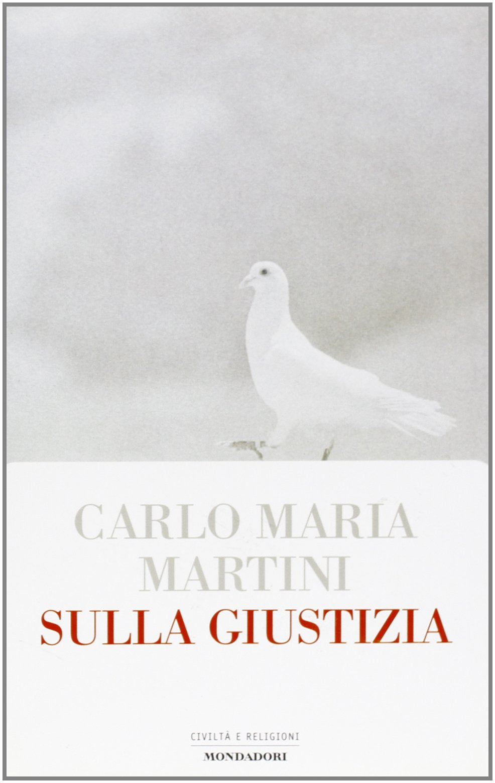 Sulla giustizia (Uomini e religioni. Cartonati) Religion & Esotericism