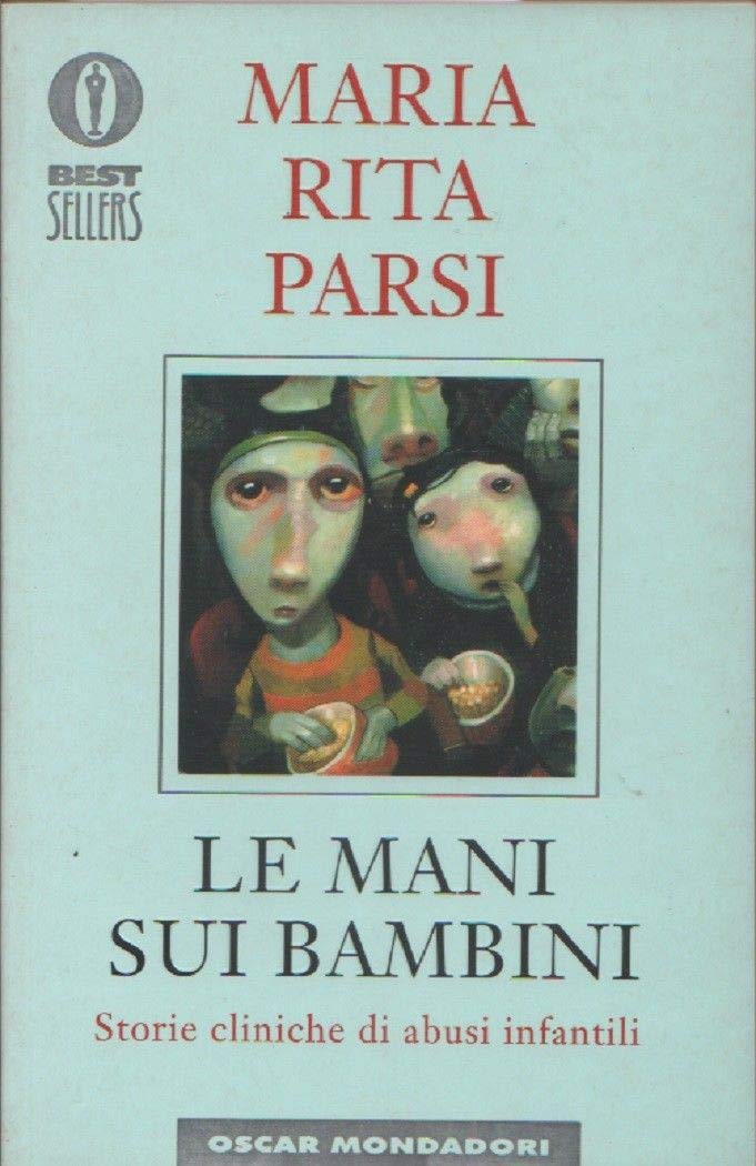 Le mani sui bambini (Oscar bestsellers, Band 1037) Psychology Books