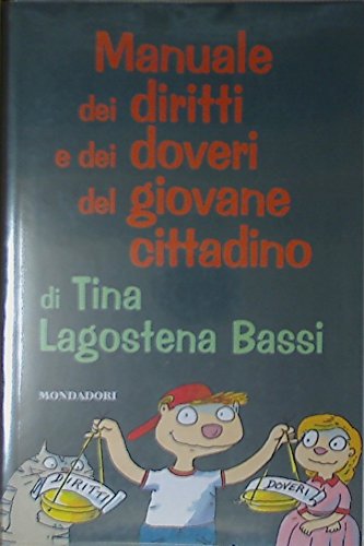 Manuale dei diritti e doveri del giovane cittadino book