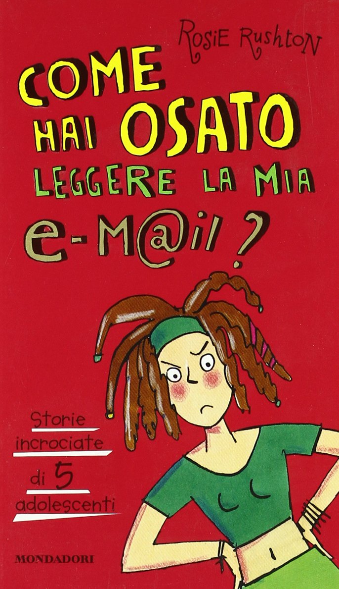 Come hai osato leggere la mia e-mail? book
